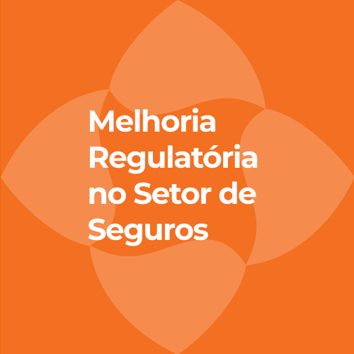 Melhoria Regulatória no Setor de Seguros